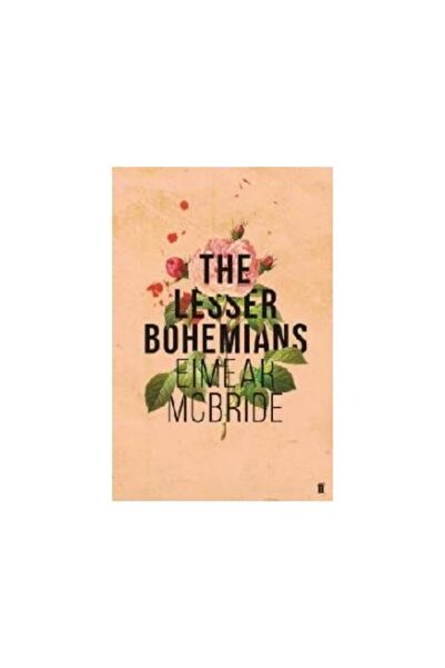 FABER & FABER Lesser Bohemians, Eimear McBride