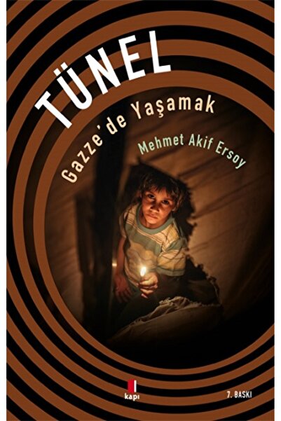 Kapı Yayınları Tünel Gazze'de Yaşamak kitabı güncel Mehmet Akif Ersoy Süreli ...