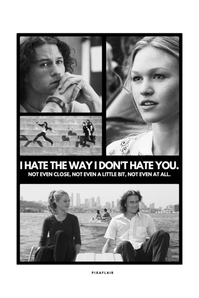 Pixaflair - 10 Things I Hate About You - I Hate The Way - Çerçevesiz Poster