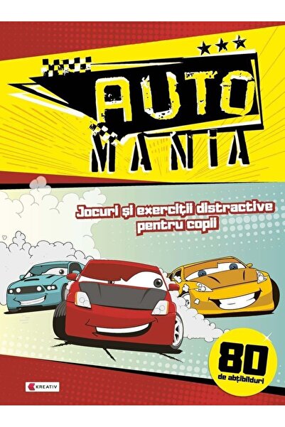 Editura Kreativ Auto Mania - Caiete cu exerciții distractive, cu 80 de abțibi...