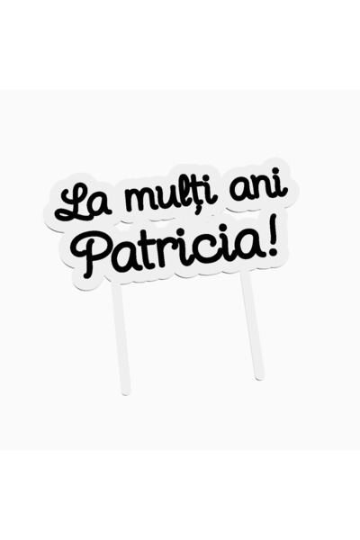 OEM Cake topper pentru tort aniversare, cu textul La multi ani Patricia