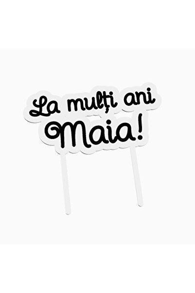 OEM Cake topper for birthday cake, with the text Happy Birthday Maia