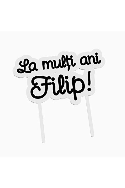 OEM Cake topper pentru tort aniversare, cu textul La multi ani Filip