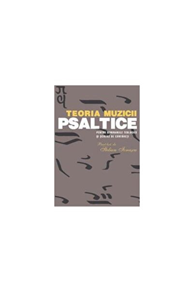 Editura Sophia Teoria muzicii psaltice pentru Seminariile teologi