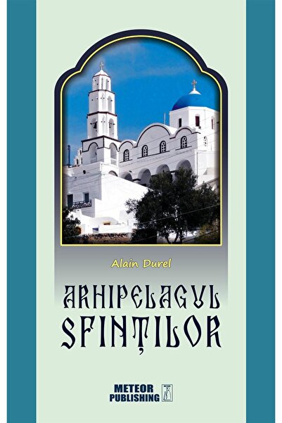 Editura Meteor Press Arhipelagul Sfintilor, Alain Durel