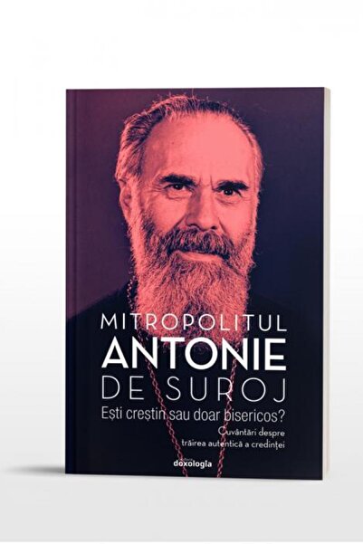 Editura Doxologia Are you a Christian or just a churchgoer? Speeches about