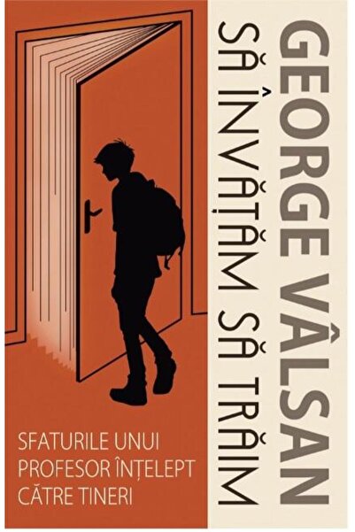 Editura Predania Sa invatam sa traim. Sfaturile unui profesor intel