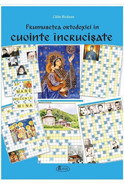 Editura Agaton Frumusetea ortodoxiei in cuvinte incrucisate (Inte