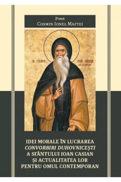 Editura Reintregirea Idei morale in lucrarea Convorbiri duhovnicesti a
