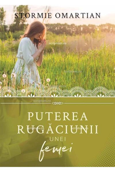 Editura Scriptum Puterea rugaciunii unei femei, Stormie Omartian