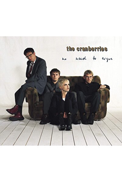 Genel Markalar YABANCI PLAK - The Cranberries / No Need To Argue