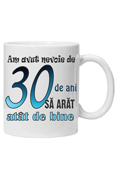 CRD PRINT Personalized ceramic mug with print 'I needed 30 years to look this good' — 330 ml