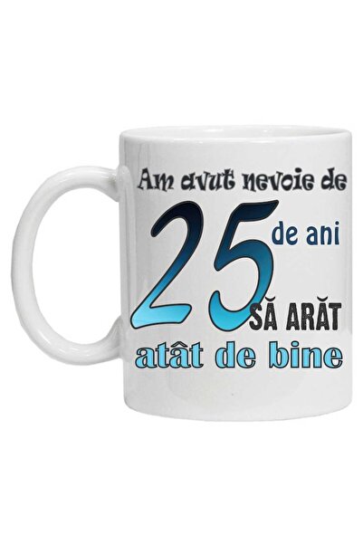 CRD PRINT Personalized ceramic mug with print "It took me 25 years to look this good" - 330 ml