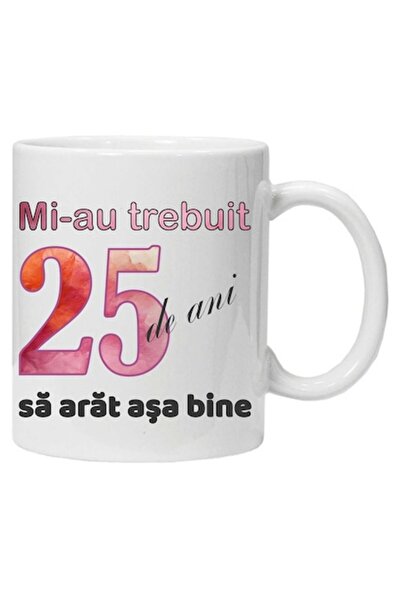 CRD PRINT Personalized mug with print "It took me 25 years to look this good - 2"