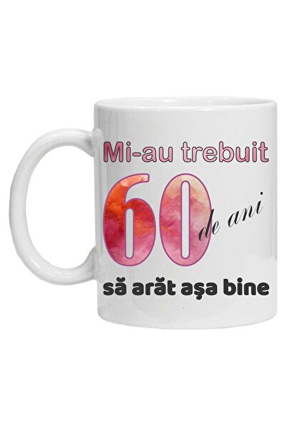 CRD PRINT Personalized mug "It took me 60 years to look this good" - 330 ml