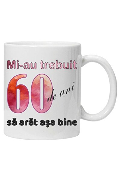CRD PRINT Personalized mug "It took me 60 years to look this good" - 330 ml