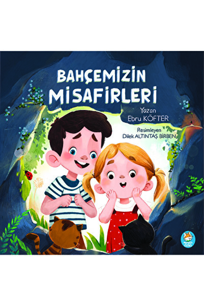Bahçemizin Misafirleri Resimli Hikâye Kitabı / 3 Yaş +