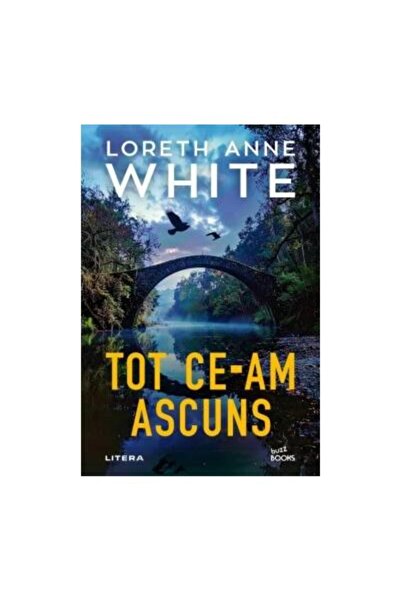 Editura Litera Tot ce-am ascuns, Loreth Anne White