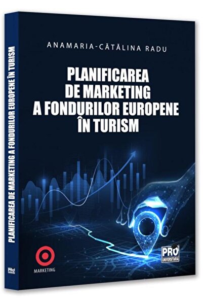 Editura Pro Universitaria Planificarea de marketing a fondurilor europene in