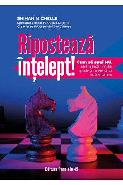 Editura Paralela 45 Respond wisely! How to say no, draw a line