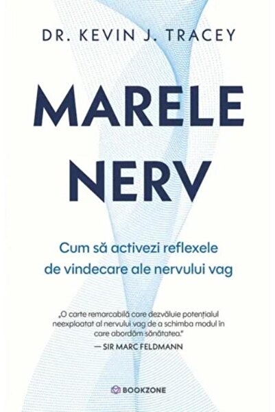 Editura Bookzone Marele nerv. Cum sa activezi reflexele de vindecar