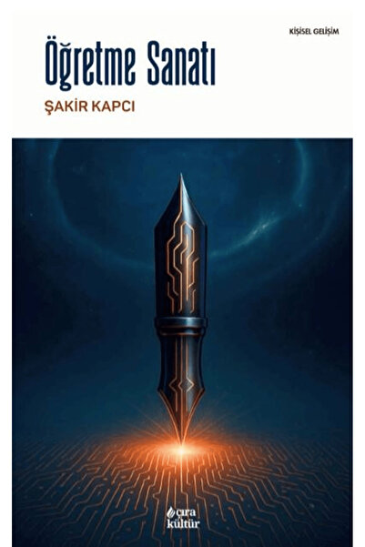 Çıra Yayınları Öğretme Sanatı / Şakir Kapcı / / 9786255724120