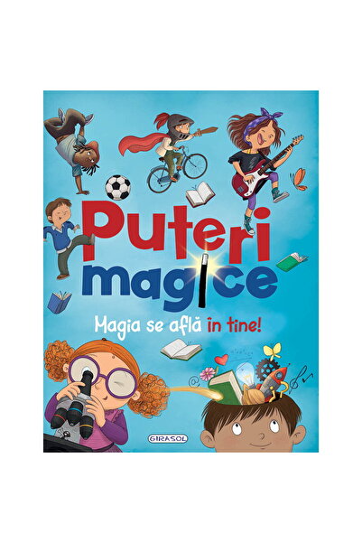 GIRASOL Puteri magice. Magia se afla in tine!