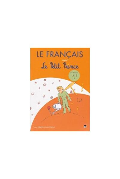 Editura Rao Books Le Francais avec Le Petit Prince - vol. 3 ( L'Ete