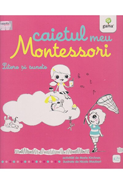 Editura Gama Litere si sunete Caietul meu Montessori, Marie Ki