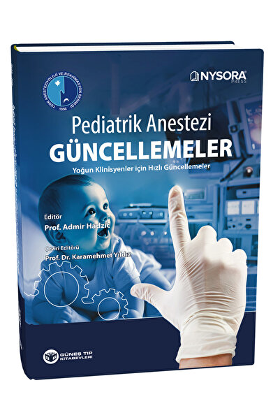 Güneş Tıp Kitabevleri NYSORA - Pediatrik Anestezi Güncellemeler - Yoğun Klini...