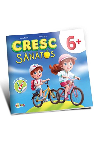 Editura Dorinta Cresc sanatos 6+ (cu autocolante), Inesa Tautu