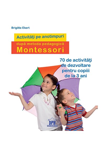 Dph Activitati pe anotimpuri dupa metoda pedagogica Montessori