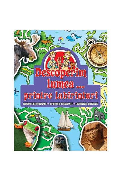 Corint Descoperim lumea - Printre labirinturi