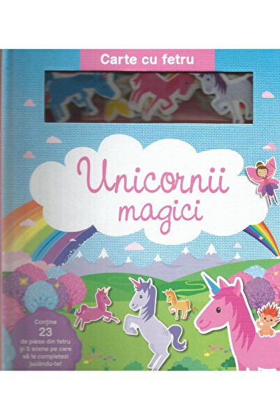 Editura Prut International Unicornii magici. Carte cu fetru