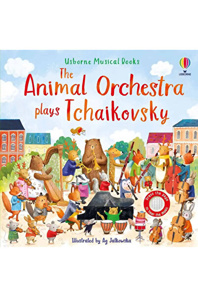 Usborne Sensory book with sounds, THE ANIMAL ORCHESTRA PLAYS TCHAIKOVSKY, Usb...