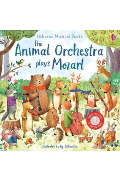 Usborne Carte de muzică, ORCHESTRA DE ANIMALE INTERPRETEAZĂ MOZART, Usborne, ...