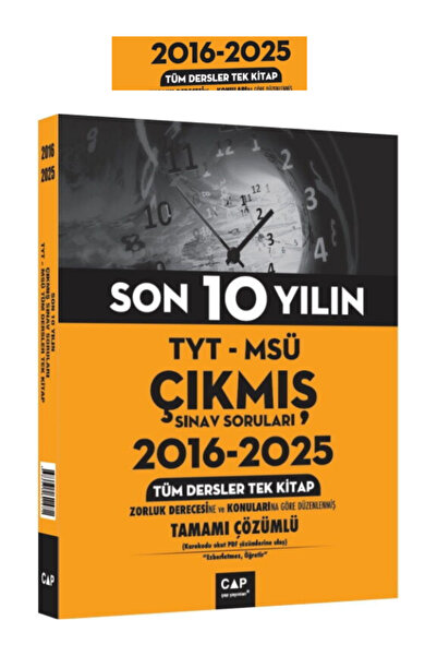Çap Yayınları Çap Çıkmış 2016 2025TYT MSÜ Son 10 Yılın Çıkmış Soruları 2016 2025