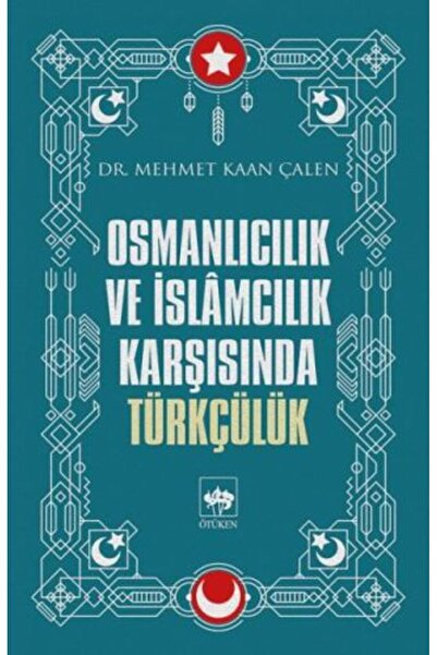 TREND Turkism against ottomanism and islamism