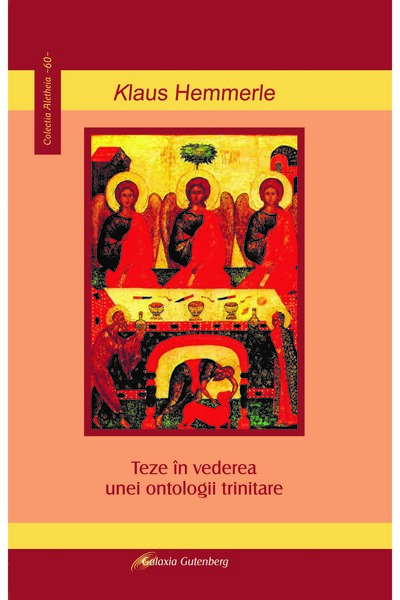 Galaxia Gutenberg Teze în vederea unei ontologii trinitare
