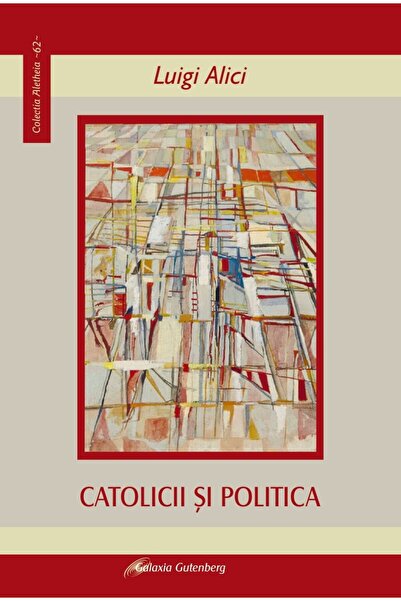 Galaxia Gutenberg Catolicii și politica