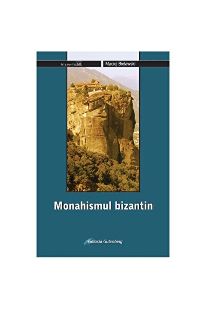 Galaxia Gutenberg Monahismul bizantin