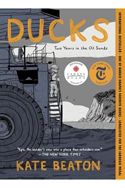 Drawn And Quarterly Ducks: Two Years in the Oil Sands