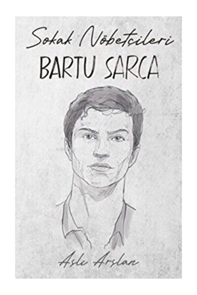 İndigo Kitap Sokak Nöbetçileri: Bartu Sarca
