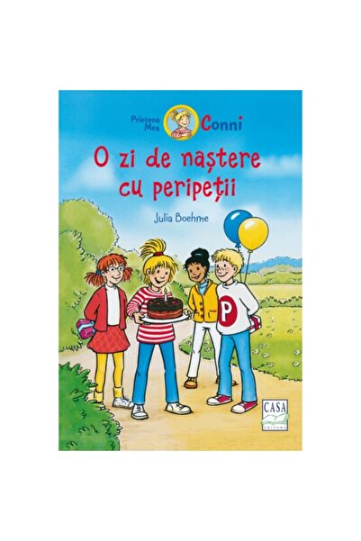 Editura Casa Carte pentru copii - O zi de nastere cu peripetii
