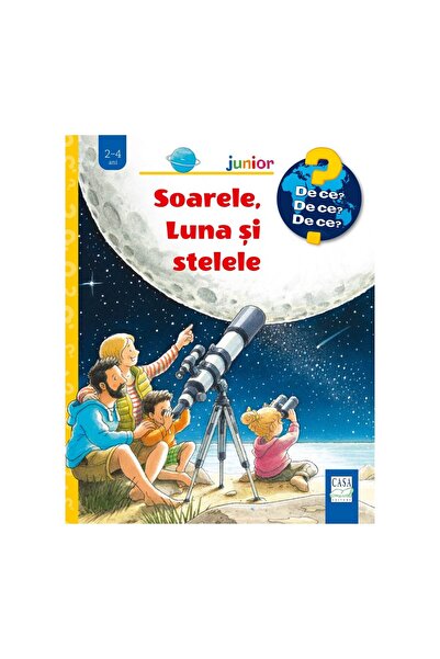 Editura Casa Ο Ήλιος, η Σελήνη και τα Αστέρια (Γιατί; 2-4 ετών), Patricia Men...
