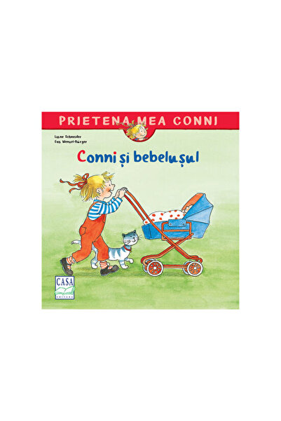 Editura Casa Carte pentru copii - Conni si bebelusul