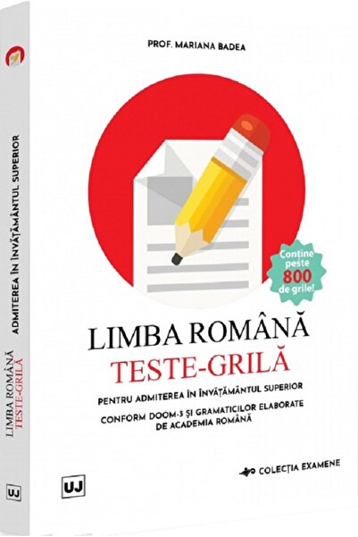 Universul Juridic Limba Română. Teste-grilă pentru admiterea la învățământul ...