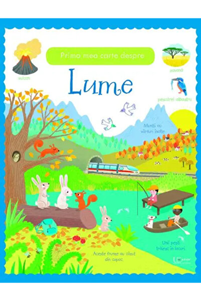 Univers Enciclopedic Junior Prima mea carte despre lume (Usborne)