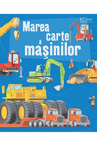 Univers Enciclopedic Junior Marea carte a masinilor (Usborne)