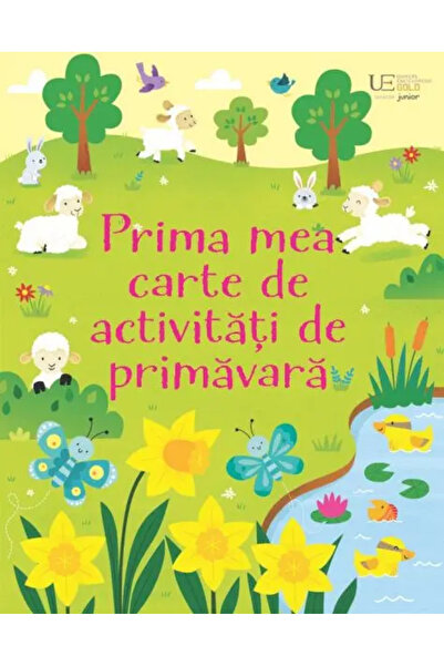 Univers Enciclopedic Junior Prima mea carte de activitati de primavara (Usborne)